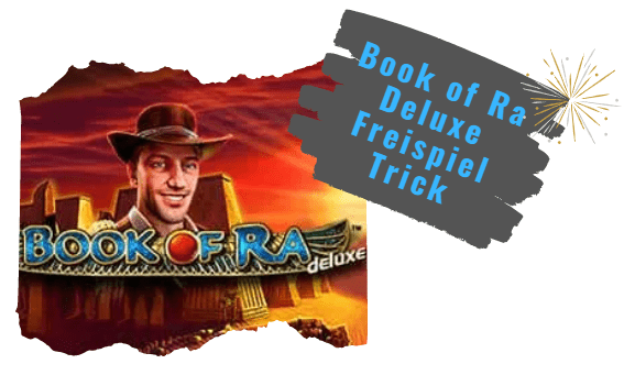 Book of Ra Deluxe Freispiel Trick